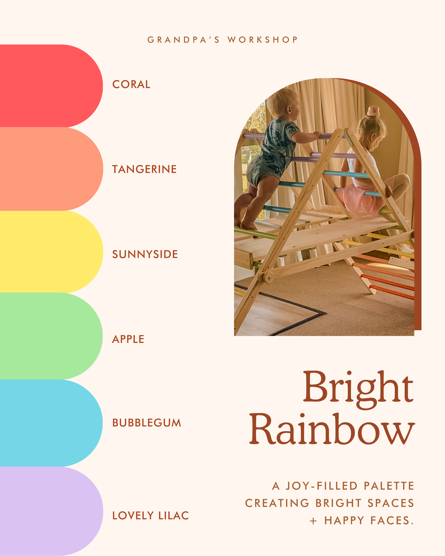 Grandpa's Workshop Bright Rainbow colour palette for kids' wooden play furniture, featuring Coral, Tangerine, Sunnyside, Apple, Bubblegum and Lovely Lilac.